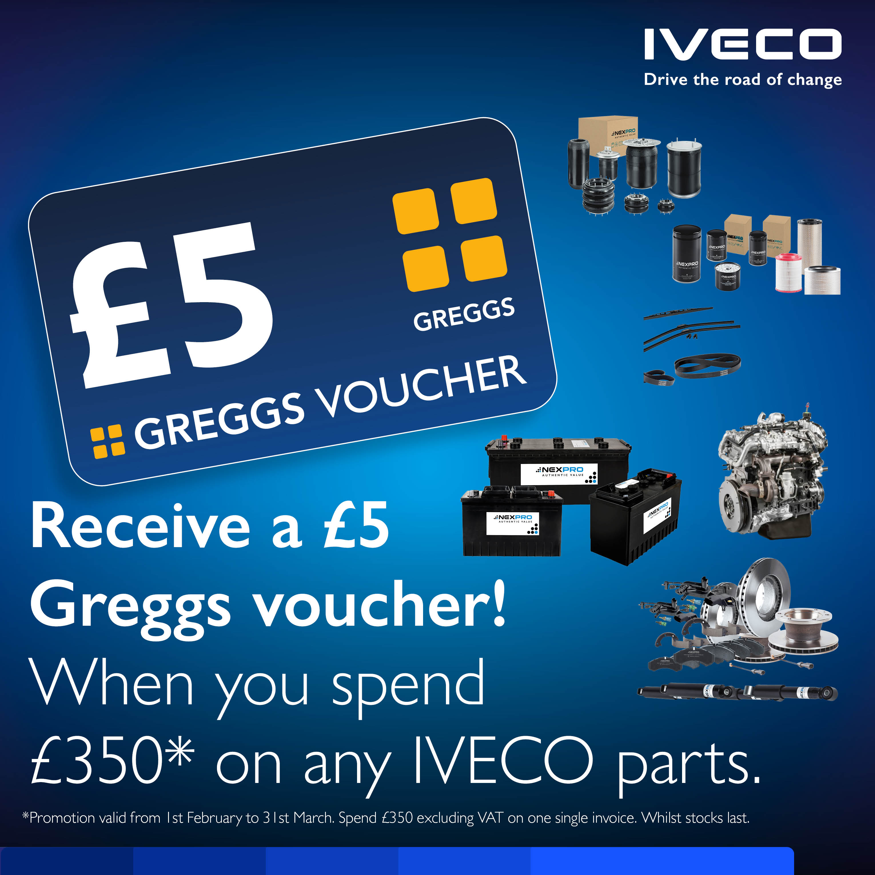 Spend £300 on any mix of IVECO parts and receive a £5 Greggs voucher!